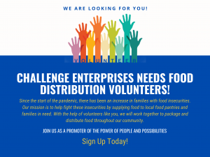 Challenge Enterprises Seeks Food Distribution Volunteers